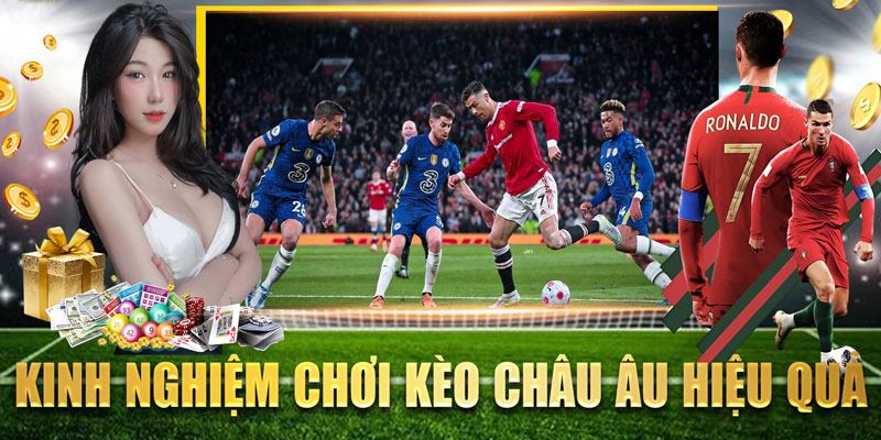 Mẹo nhận định kèo châu Âu của cao thủ chuyên nghiệp